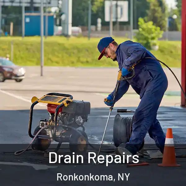  Drain Repairs Ronkonkoma, NY