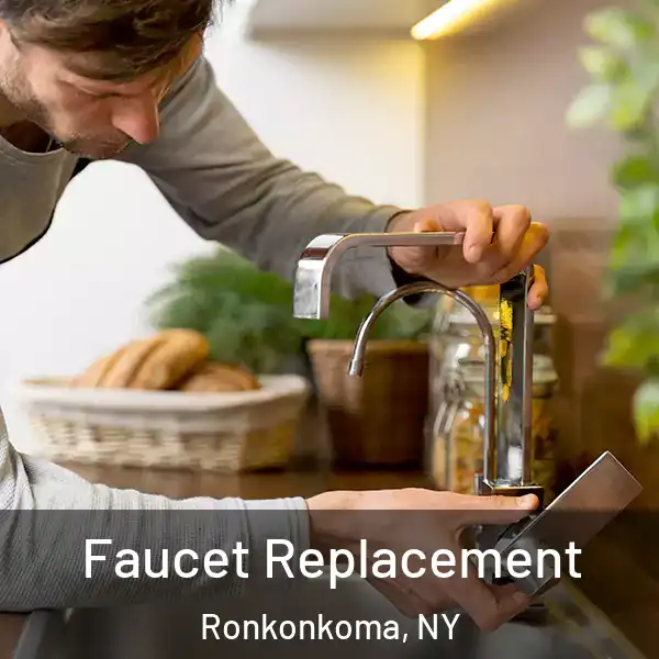  Faucet Replacement Ronkonkoma, NY