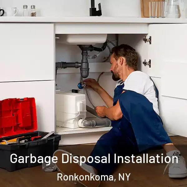  Garbage Disposal Installation Ronkonkoma, NY