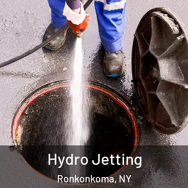  Hydro Jetting Ronkonkoma, NY