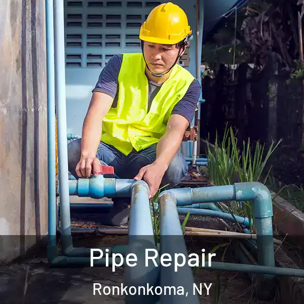  Pipe Repair Ronkonkoma, NY