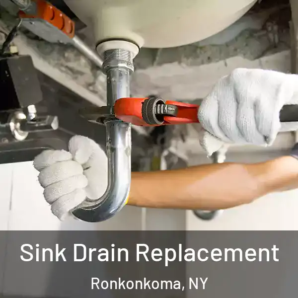  Sink Drain Replacement Ronkonkoma, NY