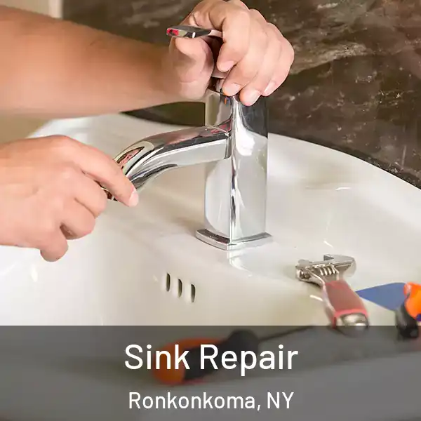  Sink Repair Ronkonkoma, NY