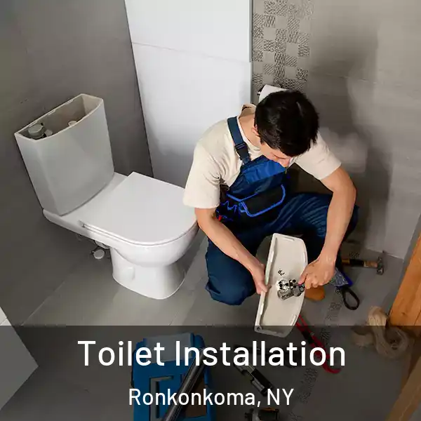  Toilet Installation Ronkonkoma, NY