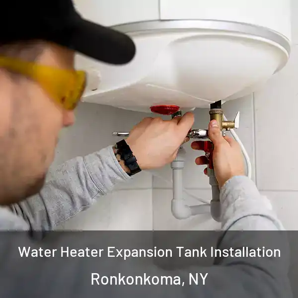  Water Heater Expansion Tank Installation Ronkonkoma, NY